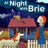 At Night With Brie: A bedtime podcast for kids and parents