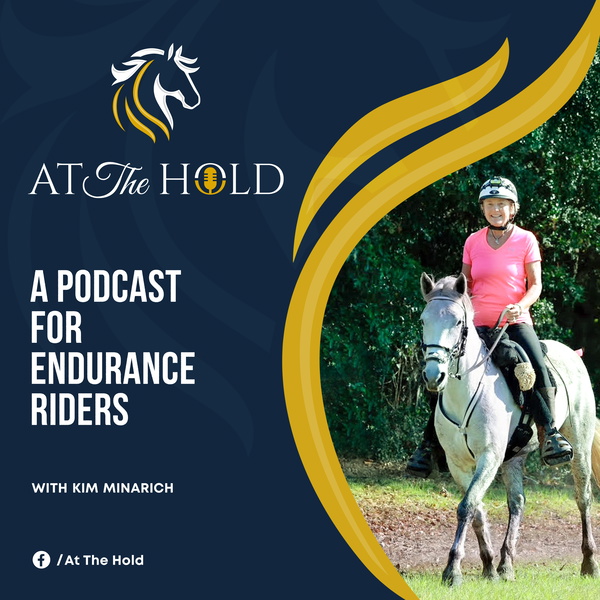 Artwork for At The Hold: A Podcast for Endurance Riders