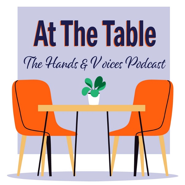 Artwork for At the Table with Hands & Voices