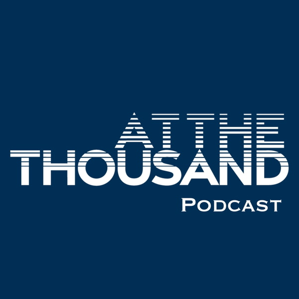 Artwork for At The Thousand Podcast