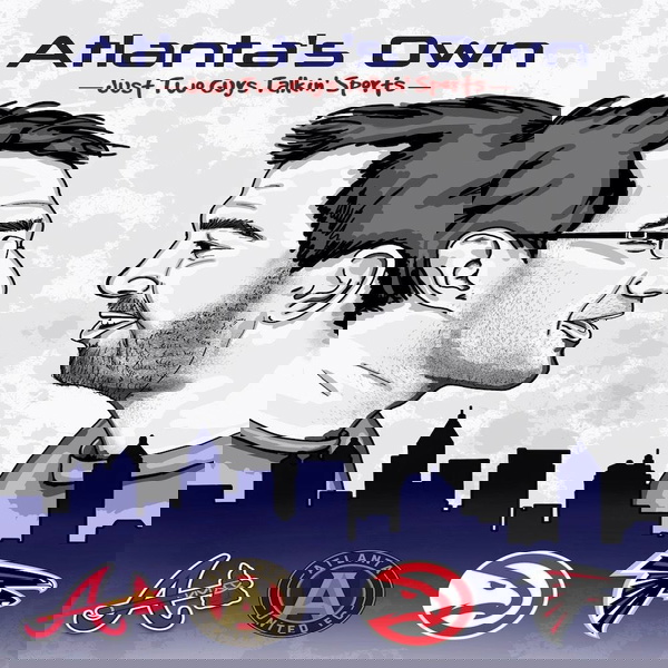 Artwork for Atlanta's Own: An Atlanta Sports Podcast