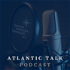Atlantic Talk Podcast