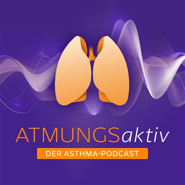 Artwork for Atmungsaktiv, der Asthma-Podcast