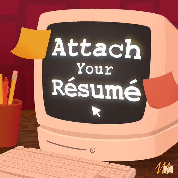 Artwork for Attach Your Résumé