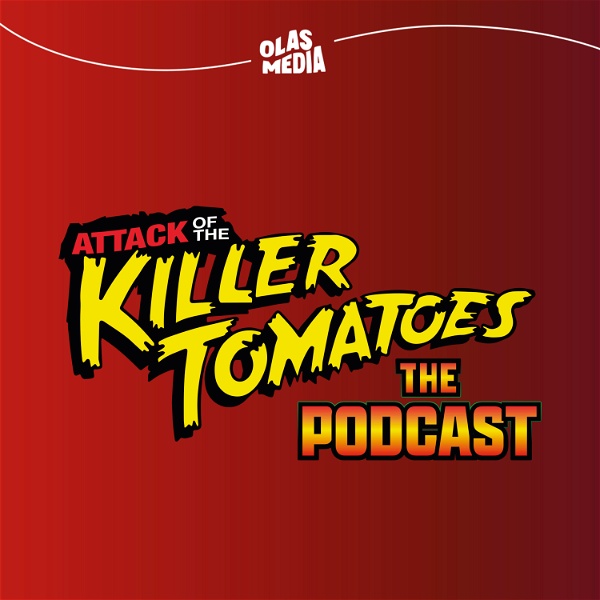 Artwork for Attack of the Killer Tomatoes: The Podcast