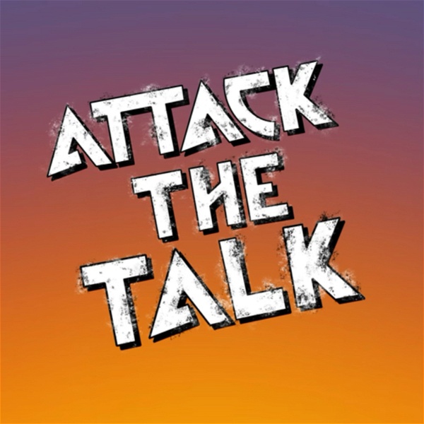 Artwork for Attack The Talk