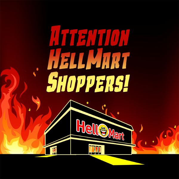 Artwork for Attention HellMart Shoppers!