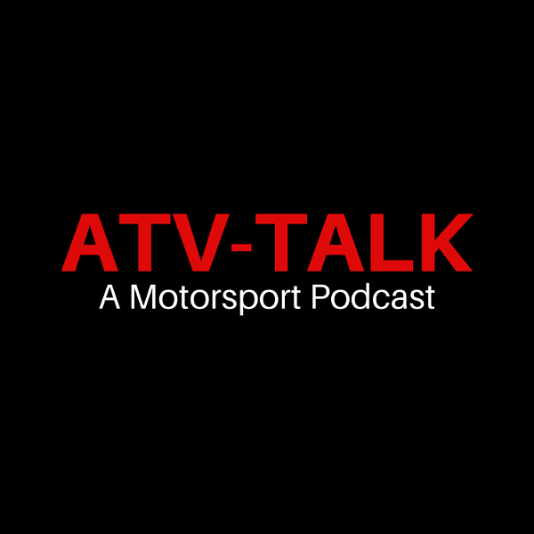 Artwork for ATV-TALK A Motorsport Podcast