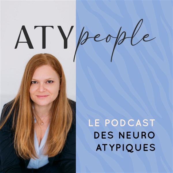 Artwork for ATYPEOPLE, le podcast des NEURO-Atypiques