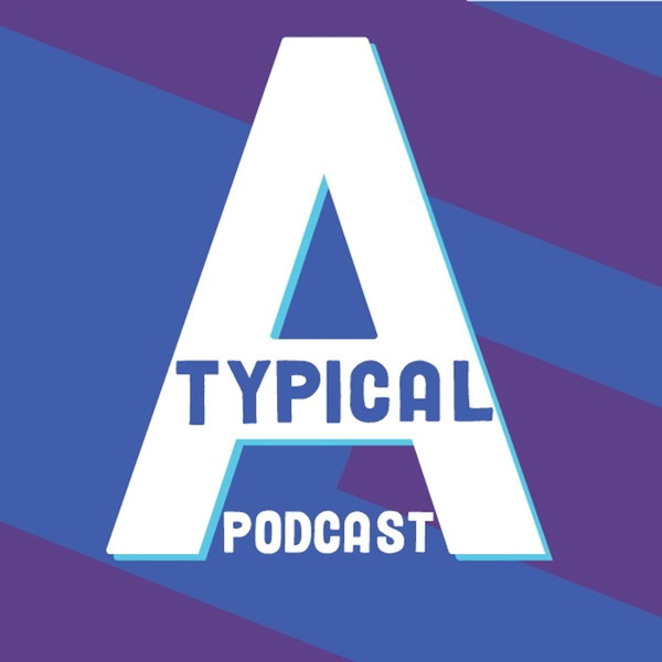 Artwork for Atypical: The Podcast