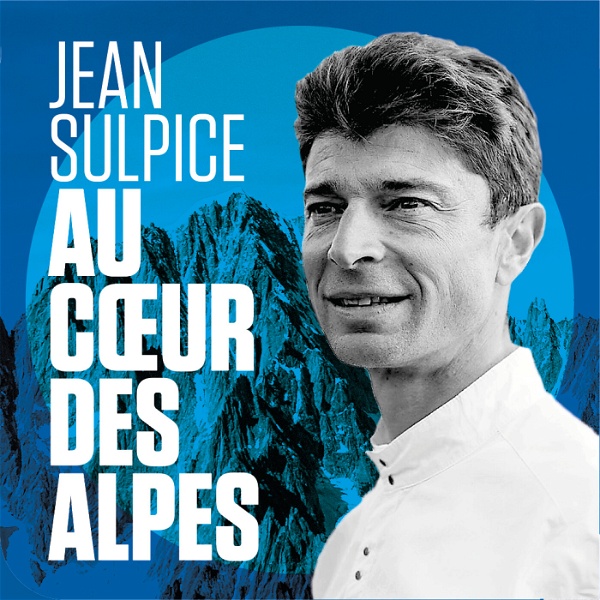 Artwork for Au coeur des Alpes avec Jean Sulpice