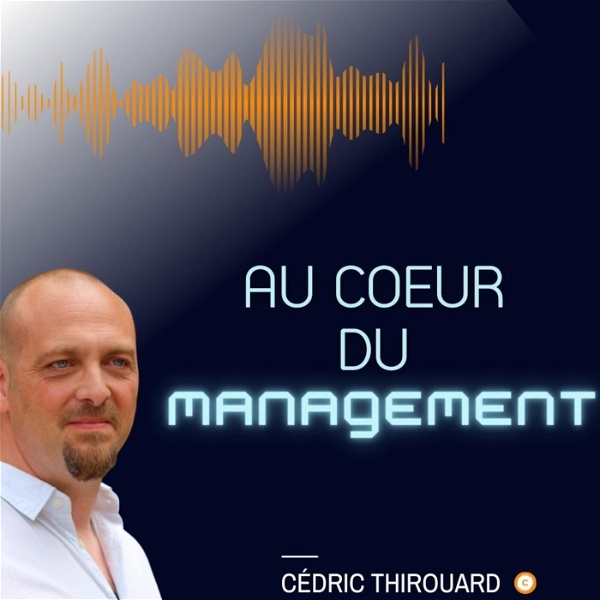 Artwork for Au Cœur du Management