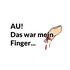 Au, das war mein Finger!