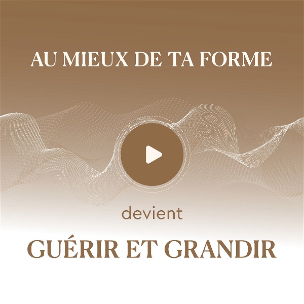 Artwork for Guérir et Grandir