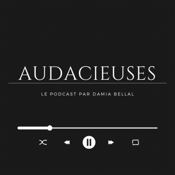 Artwork for Audacieuses le podcast