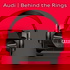 Audi | Behind the Rings