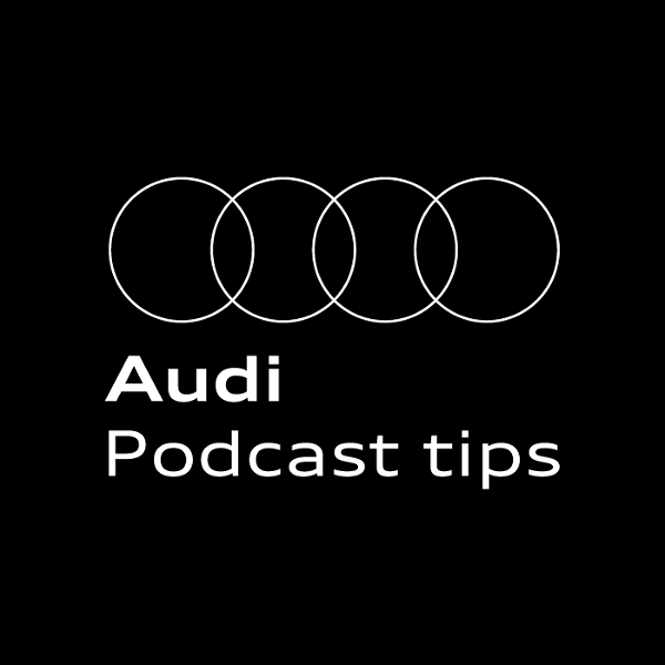 Artwork for Audi Podcast tips