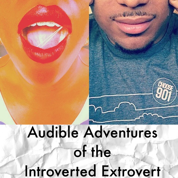 Artwork for Audible Adventures of the Introverted Extrovert
