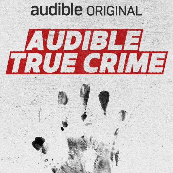 Artwork for Audible True Crime