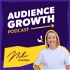 Audience Growth Podcast
