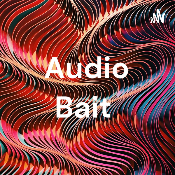 Artwork for Audio Bait
