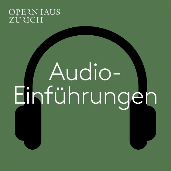 Artwork for Audio-Einführungen aus dem Opernhaus Zürich