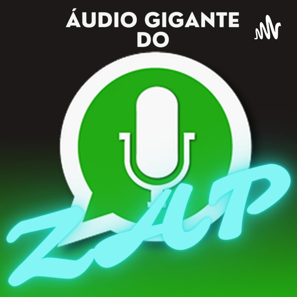 Artwork for Áudio Gigante do Zap