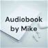Audiobook by Mike