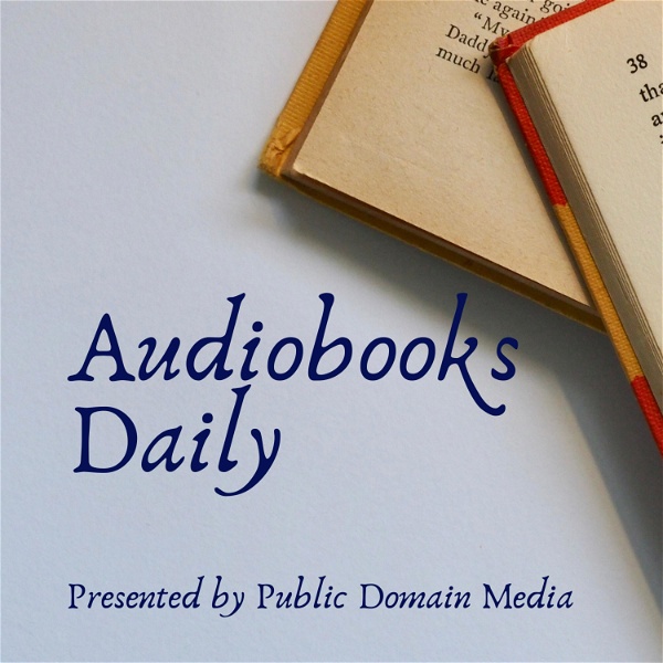 Artwork for Audiobooks Daily, presented by Public Domain Media