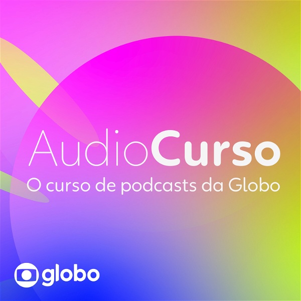 Artwork for Audiocurso Globo: como fazer um podcast