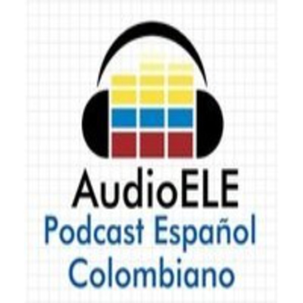 Artwork for AudioELE: Podcast de español colombiano