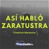 Audiolibro Así hablo Zaratustra | Friedrich Nietzsche