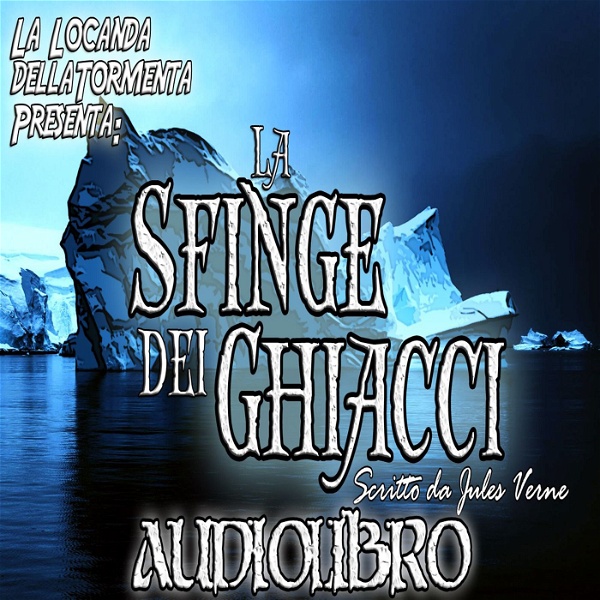 Artwork for Audiolibro La Sfinge dei Ghiacci