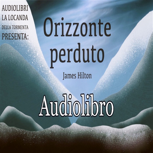 Artwork for Audiolibro Orizzonte Perduto