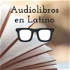 Audiolibros en Latino
