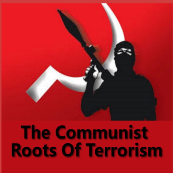 Artwork for Audio:The Communist Roots of Terrorism + NEWS/VIEWS/NOVELS