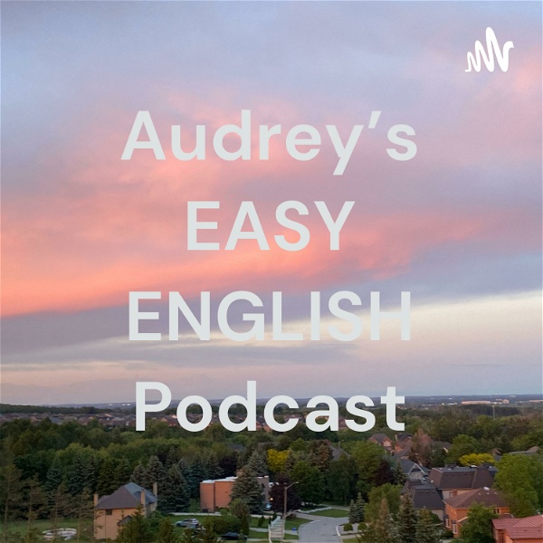 Artwork for Audrey's EASY ENGLISH Podcast