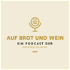 Auf Brot und Wein - ein Podcast der Erzdiözese Salzburg