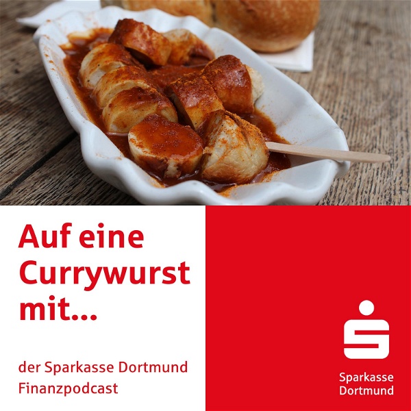 Artwork for Auf eine Currywurst mit... Der Sparkasse Dortmund Finanzpodcast