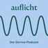 Auflicht - Der Dermatologie Experten Talk