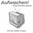 Aufwachen!