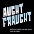 Aught Fraught