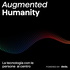 Augmented Humanity – La tecnologia con le persone al centro