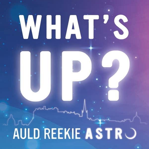 Artwork for Auld Reekie Astro What's Up?