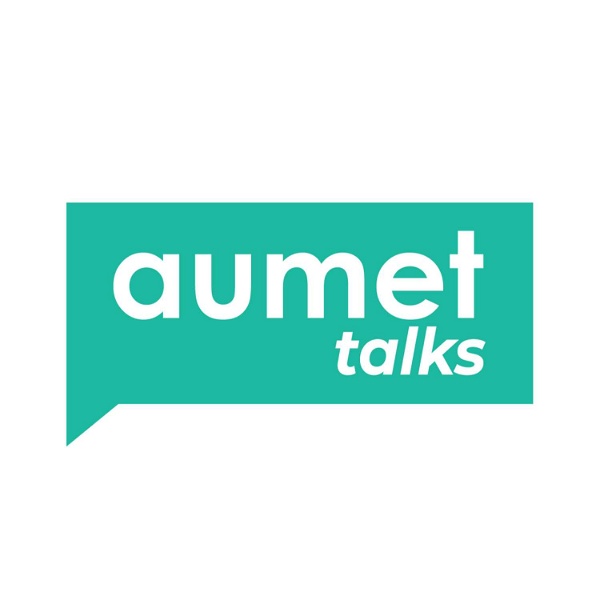 Artwork for Aumet Talks