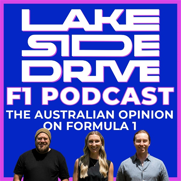 Artwork for Lakeside Drive F1 Podcast