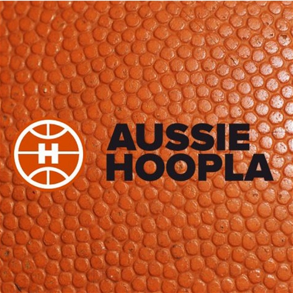 Artwork for Aussie Hoopla NBL & NBA Podcast