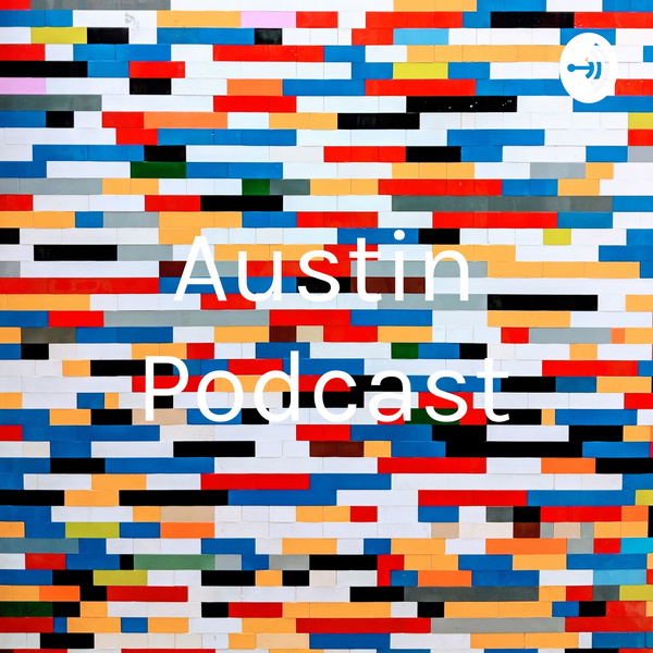 Artwork for Austin Podcast