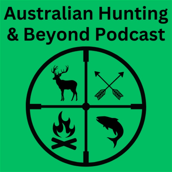Artwork for Australian Hunting and Beyond Podcast