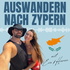 Auswandern nach Zypern - Gelingt uns der Neustart unter Palmen?